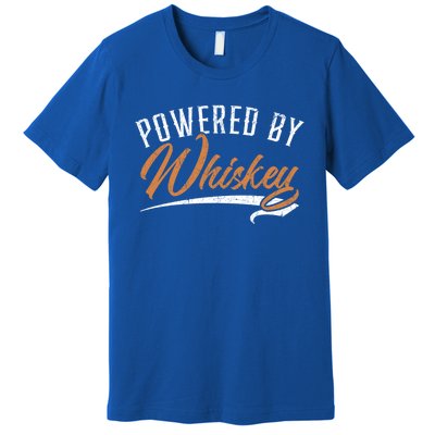 Powered By Whiskey Whisky Ing Drunk Alcohol Er Cool Gift Premium T-Shirt