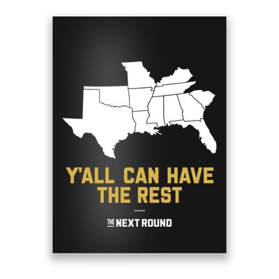 Peter Burns Wearing YAll Can Have The Rest The Next Round Poster