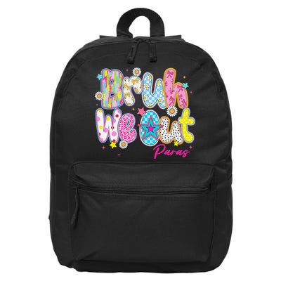 Preppy Bruh We Out Paraprofessionals Last Day Of School 16 in Basic Backpack
