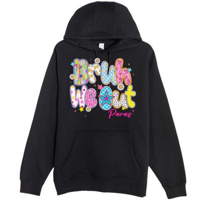 Preppy Bruh We Out Paraprofessionals Last Day Of School Premium Pullover Hoodie