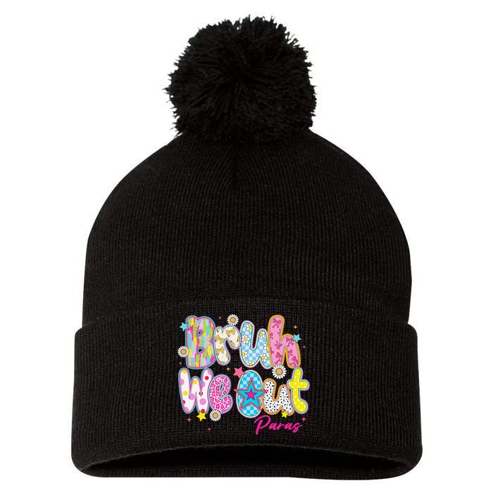 Preppy Bruh We Out Paraprofessionals Last Day Of School Pom Pom 12in Knit Beanie