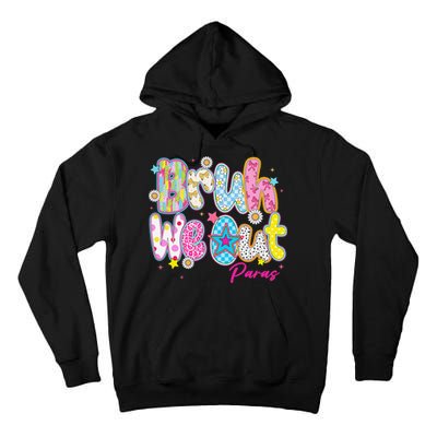 Preppy Bruh We Out Paraprofessionals Last Day Of School Tall Hoodie