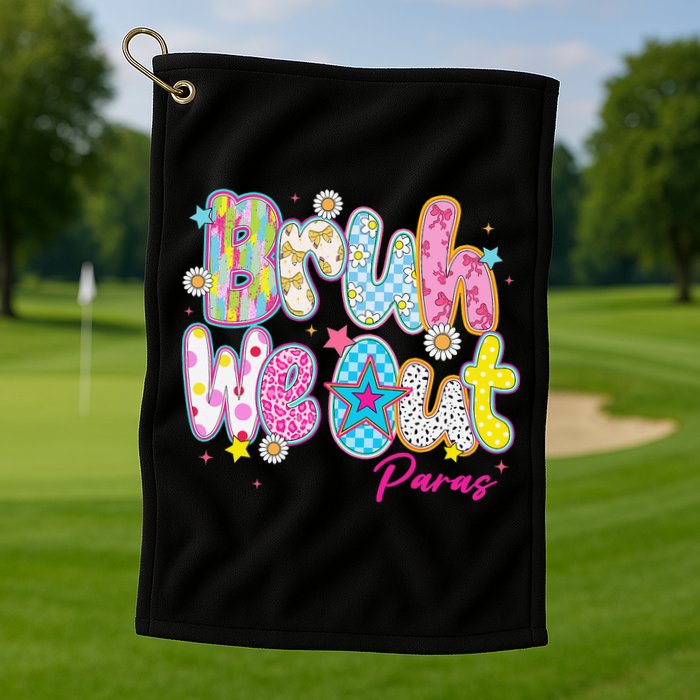 Preppy Bruh We Out Paraprofessionals Last Day Of School Golf Towel