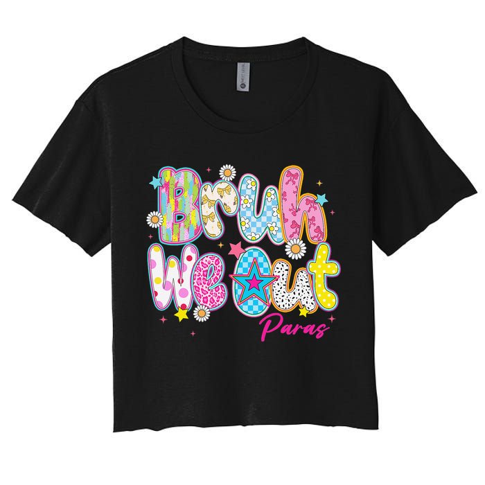 Preppy Bruh We Out Paraprofessionals Last Day Of School Women's Crop Top Tee