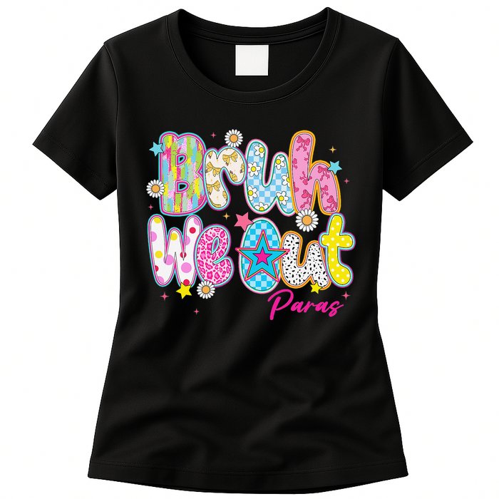 Preppy Bruh We Out Paraprofessionals Last Day Of School Womens T-Shirt