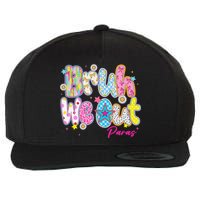 Preppy Bruh We Out Paraprofessionals Last Day Of School Wool Snapback Cap