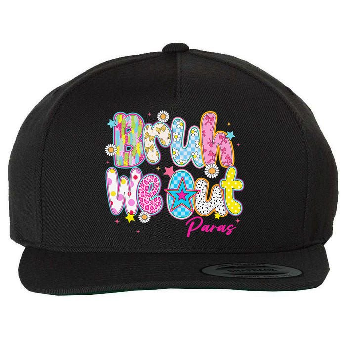 Preppy Bruh We Out Paraprofessionals Last Day Of School Wool Snapback Cap