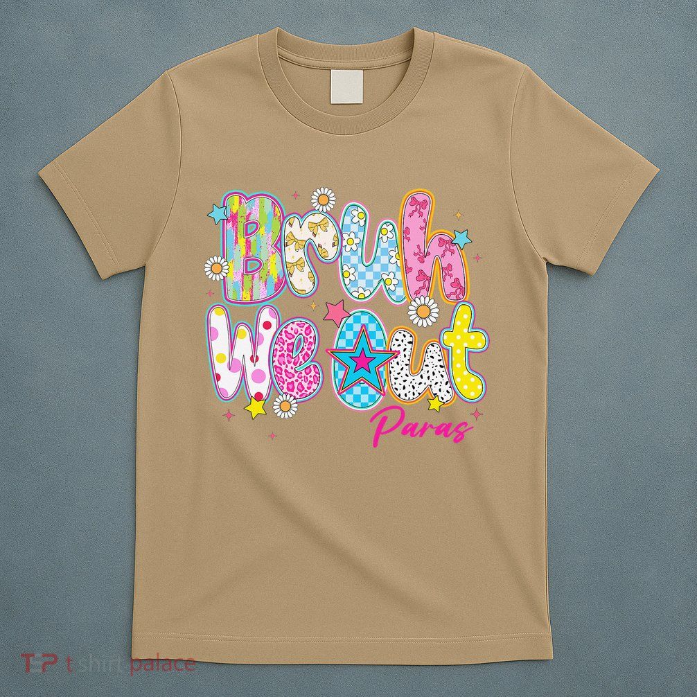 Preppy Bruh We Out Paraprofessionals Last Day Of School T-Shirt