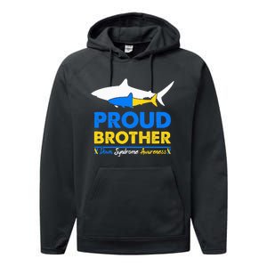 Proud Brother World Down Syndrome Awareness Day Shark T21 Performance Fleece Hoodie