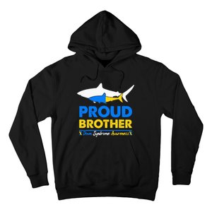 Proud Brother World Down Syndrome Awareness Day Shark T21 Hoodie