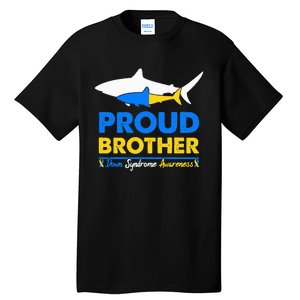 Proud Brother World Down Syndrome Awareness Day Shark T21 Tall T-Shirt