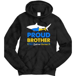 Proud Brother World Down Syndrome Awareness Day Shark T21 Tie Dye Hoodie