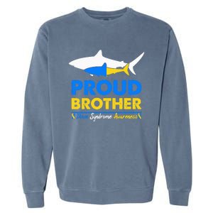 Proud Brother World Down Syndrome Awareness Day Shark T21 Garment-Dyed Sweatshirt