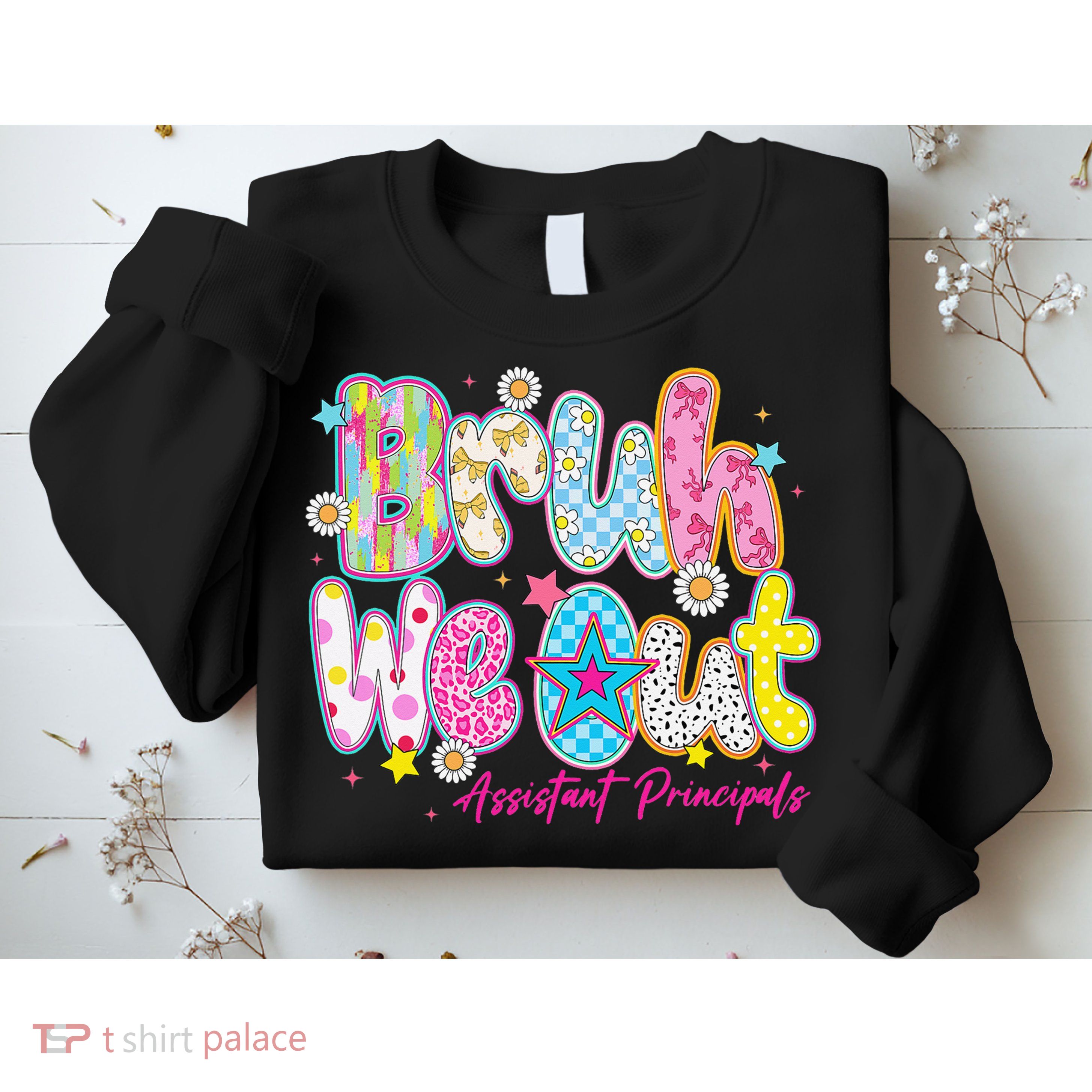 Preppy Bruh We Out Assistant Principals Last Day Of School Sweatshirt