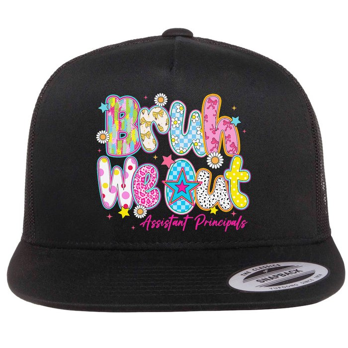 Preppy Bruh We Out Assistant Principals Last Day Of School Flatbill Hat