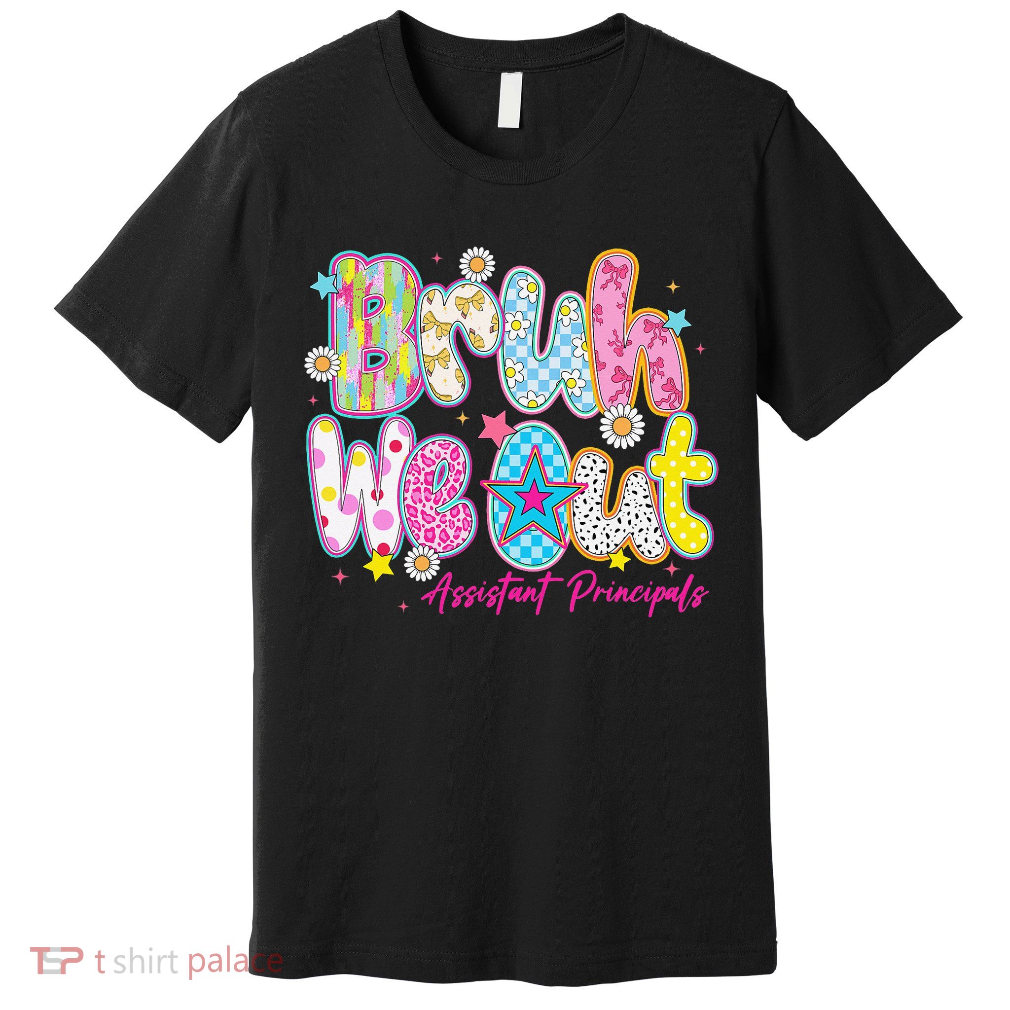 Preppy Bruh We Out Assistant Principals Last Day Of School Premium T-Shirt