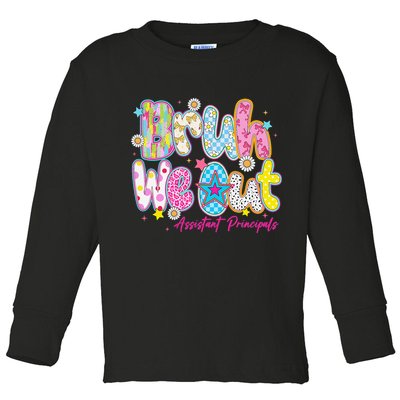 Preppy Bruh We Out Assistant Principals Last Day Of School Toddler Long Sleeve Shirt