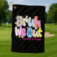 Preppy Bruh We Out Assistant Principals Last Day Of School Golf Towel
