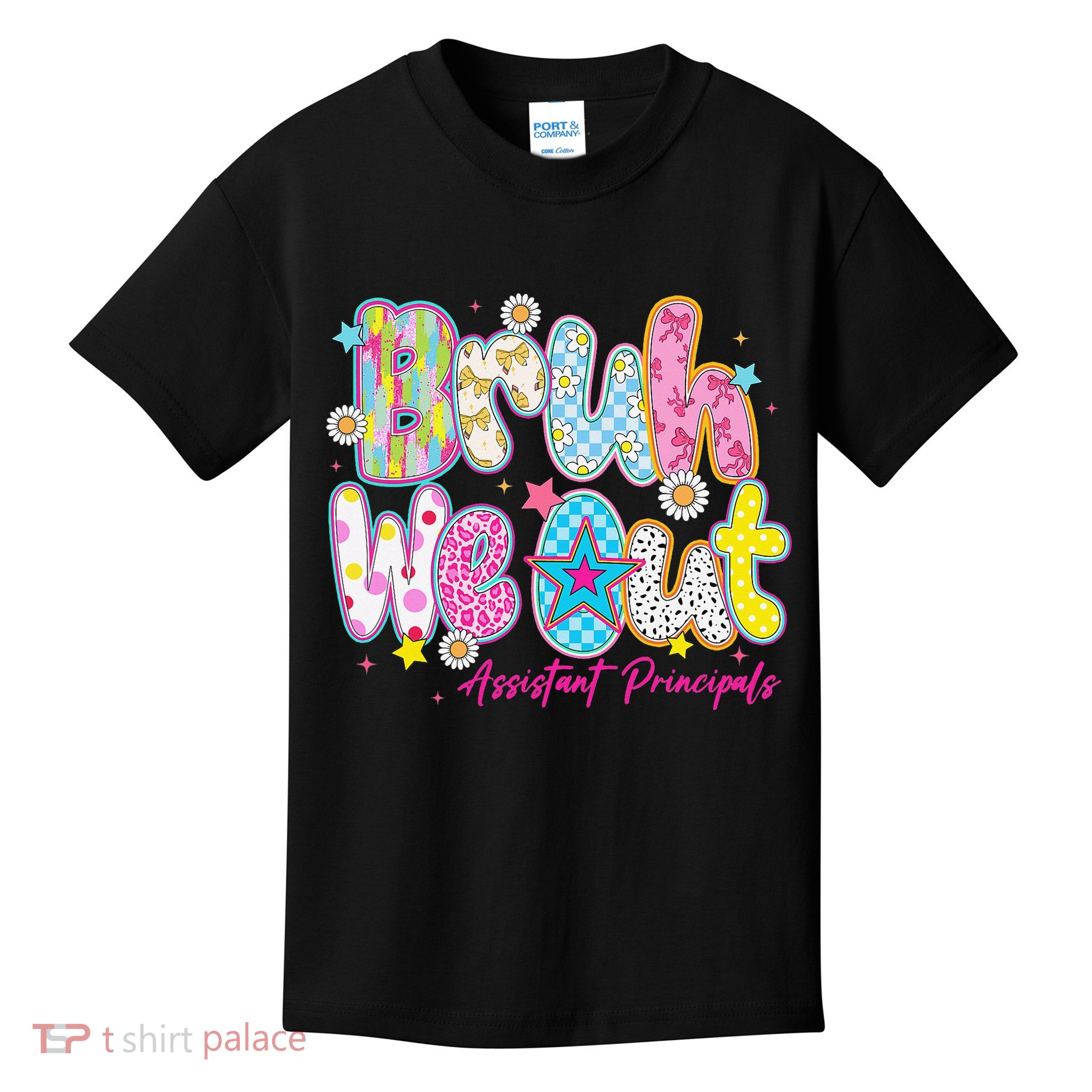 Preppy Bruh We Out Assistant Principals Last Day Of School Kids T-Shirt