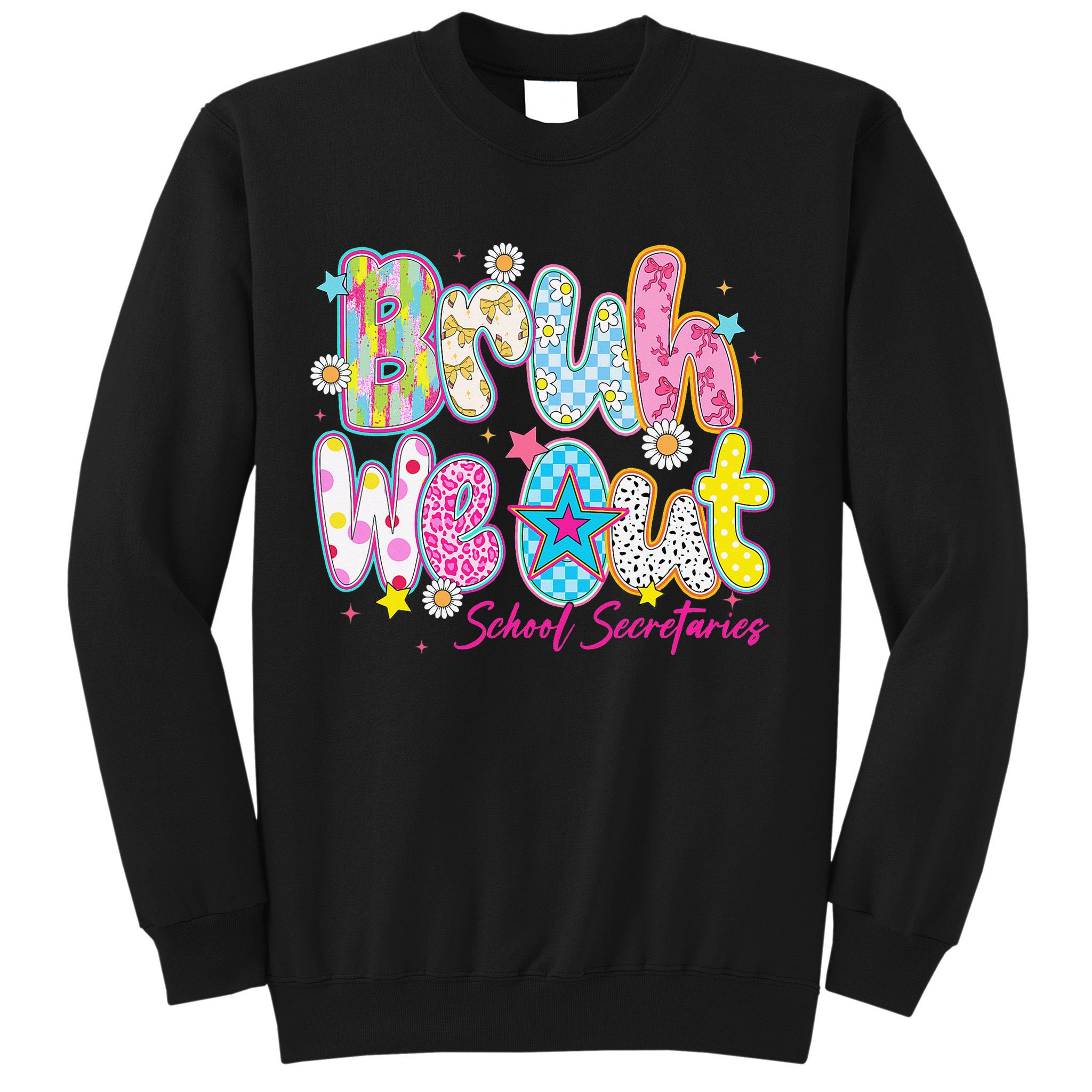 Preppy Bruh We Out School Secretaries Last Day Of School Sweatshirt
