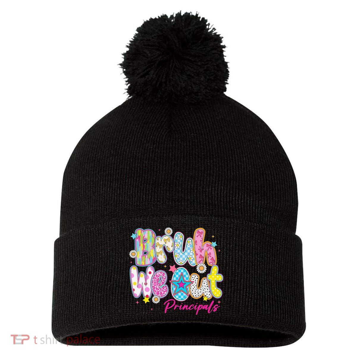 Preppy Bruh We Out Principals Last Day Of School Summer Pom Pom 12in Knit Beanie