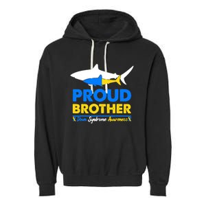 Proud Brother World Down Syndrome Awareness Day Shark T21 Garment-Dyed Fleece Hoodie