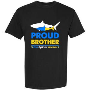 Proud Brother World Down Syndrome Awareness Day Shark T21 Garment-Dyed Heavyweight T-Shirt