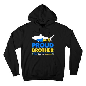 Proud Brother World Down Syndrome Awareness Day Shark T21 Hoodie