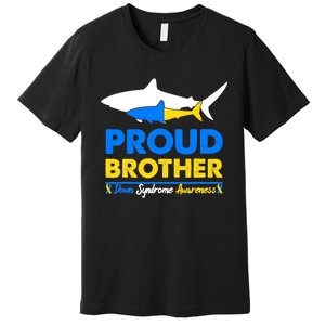 Proud Brother World Down Syndrome Awareness Day Shark T21 Premium T-Shirt