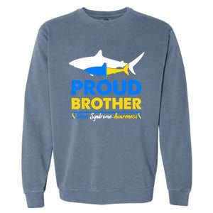 Proud Brother World Down Syndrome Awareness Day Shark T21 Garment-Dyed Sweatshirt