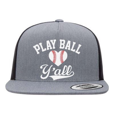 Play ball y'all funny saying for baseball players love heart Flat Bill Trucker Hat