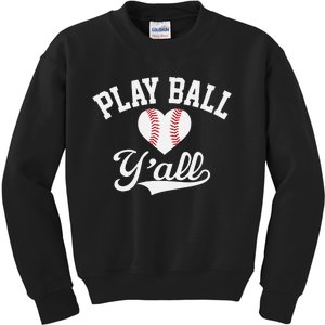 Play ball y'all funny saying for baseball players love heart Kids Sweatshirt