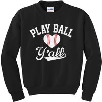 Play ball y'all funny saying for baseball players love heart Kids Sweatshirt