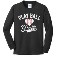 Play ball y'all funny saying for baseball players love heart Kids Long Sleeve Shirt