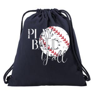 Play Ball Yall Baseball Sport Lover Drawstring Bag