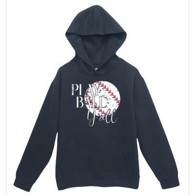 Play Ball Yall Baseball Sport Lover Urban Pullover Hoodie