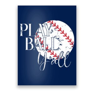 Play Ball Yall Baseball Sport Lover Poster