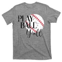 Play Ball Yall Baseball Sport Lover T-Shirt