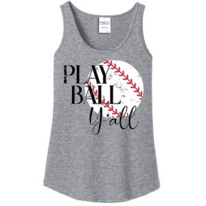 Play Ball Yall Baseball Sport Lover Ladies Essential Tank