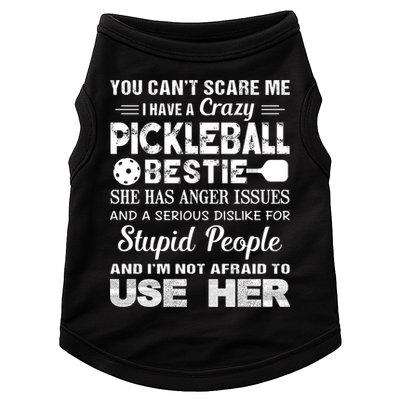 PICKLEBALL Bestie You Can’t Scare Me Doggie Tank