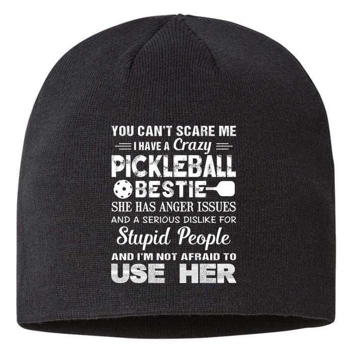 PICKLEBALL Bestie You Can’t Scare Me Sustainable Beanie