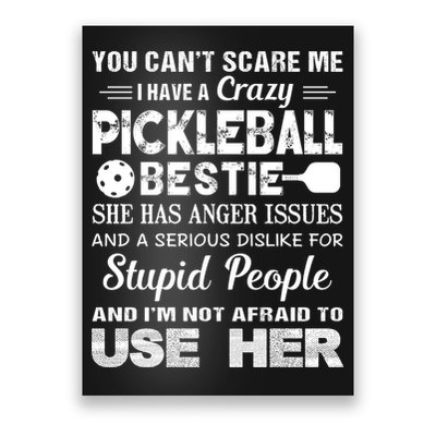 PICKLEBALL Bestie You Can’t Scare Me Poster