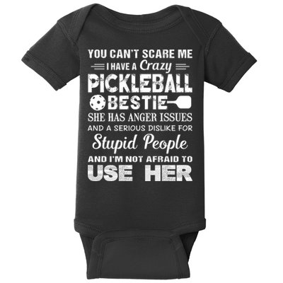 PICKLEBALL Bestie You Can’t Scare Me Baby Bodysuit