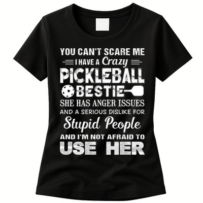 PICKLEBALL Bestie You Can’t Scare Me Womens T-Shirt