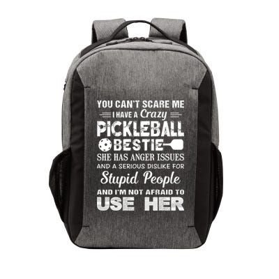 PICKLEBALL Bestie You Can’t Scare Me Vector Backpack