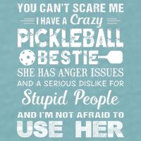 PICKLEBALL Bestie You Can’t Scare Me Sueded Cloud Jersey T-Shirt