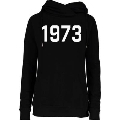 Pro Choice 1973 Womens Rights Feminism Roe Wade Womens Funnel Neck Pullover Hood