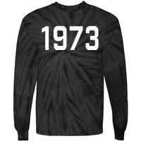 Pro Choice 1973 Womens Rights Feminism Roe Wade Tie-Dye Long Sleeve Shirt