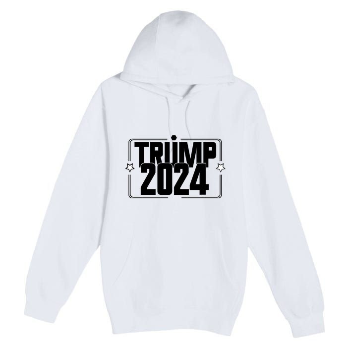 Political Campaign 2024 Slogan Premium Pullover Hoodie