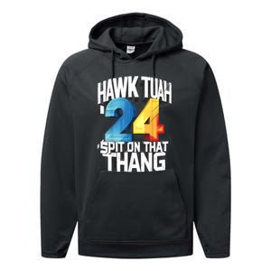 Presidential Candidate 2024 Hawk Tush Spit On That Thing Gift Performance Fleece Hoodie